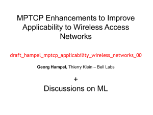 MPTCP Enhancements to Improve Applicability to Wireless Access