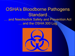 OSHA's Bloodborne Pathogens Standard … and Needlestick Safety