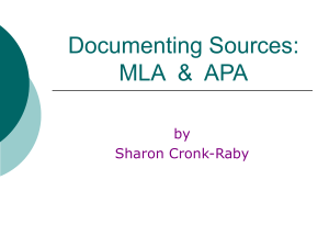 Documenting Sources: MLA & APA