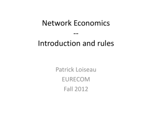 Network Economics -- Introduction and rules