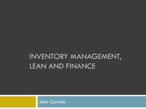 Why Manage Inventories?