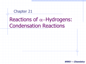CHAP 21: Reactions of alpha-Hydrogens: Condensation