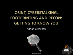 OSInt, Cyberstalking, Footprinting and Recon