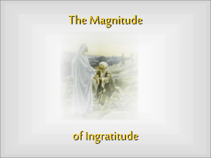 Magnitude of Ingratitude