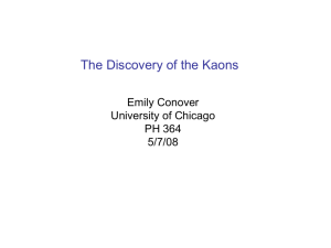 Discovery of the Kaons & Emily Conover & May 7