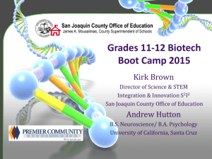 11-12BiotechBootCampPPT - Workshops+SJCOE Workshop