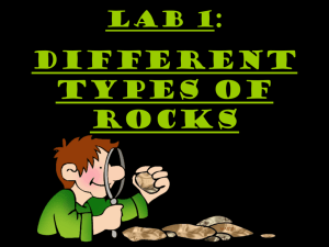 LAB 1: dIFFERENT TYPES OF ROCKS