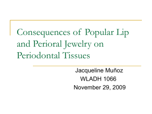 Consequences of Popular Lip and Perioral Jewelry on Periodontal