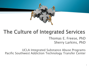 Culture of Integrated Services - UCLA Integrated Substance Abuse