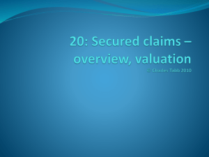 Class 20: Secured claims * overview, valuation