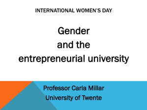 Gender and the entrepreneurial university Professor Carla Millar