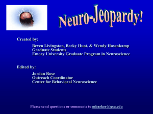 Neuroscience Jeopardy - Center for Behavioral Neuroscience