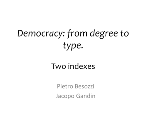 Democracy: degree or type? Two indexes