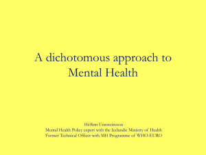 An dichotomous approach to Mental Health