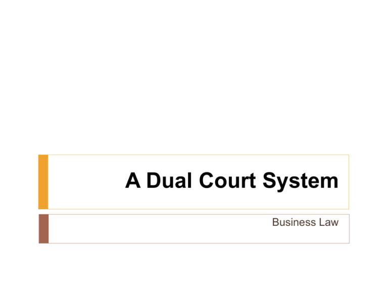 What Does A Dual Court System