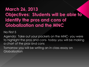 March 26, 2013 Objectives: Students will be able to identify the pros