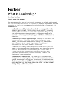 Leadership has nothing to do with seniority or one's position in the