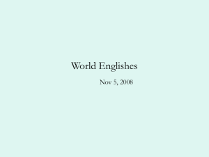 World Englishes - Department of Linguistics and English Language