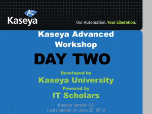 Kaseya Advanced Workshop Day 2