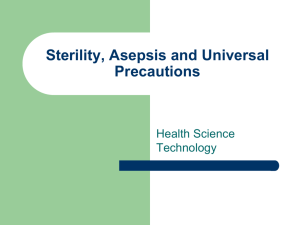 Sterility, Asepsis and Universal Precautions