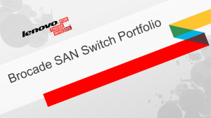 Brocade San Switch Technical presentation