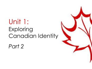 Lesson 2 - Unit 1 Exploring Canadian Identity