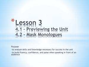 Lesson 3 4.1 * Previewing the Unit 4.2 * Mask Monologues