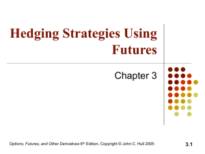 1 Hedging Strategies Using Futures