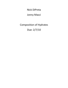 Nick DiPreta Jonny Masci Composition of Hydrates Due: 2/7/10 Pre