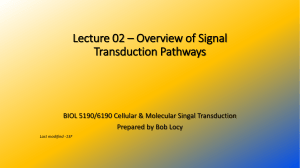 L02 - Overview of Signal Trnasduction Pathways
