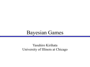 Bayesian Game - University of Illinois at Chicago