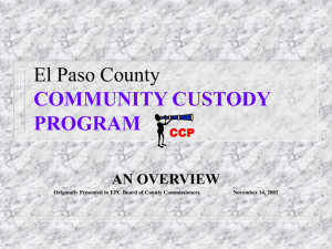 El Paso County COMMUNITY CUSTODY PROGRAM