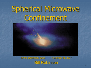 Spherical Microwave Confinement: Overview