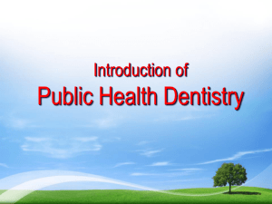 Orientation to Public health Dentistry