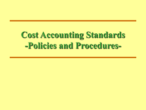 Cost Accounting Standards -Policies and Procedures