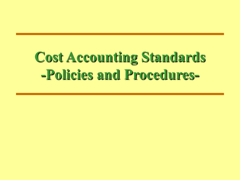 Cost Accounting Standards Policies And Procedures