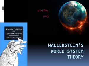 Wallerstein*s World System Theory