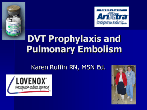 DVT Prophylaxis and Pulmonary Embolism