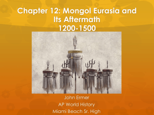 Chapter 12: Mongol Eurasia and Its Aftermath 1200-1500