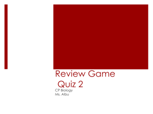 Quiz 2 Review - Ms. Albu's Biology Site