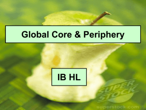 The Core & Periphery - Geog