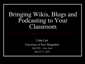 Wikis, Blogs and Podcasting - Lina Lee