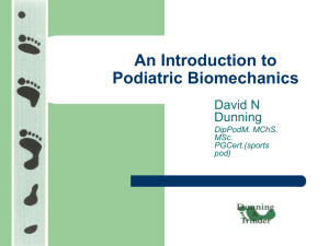 Introduction to Podiatric Biomechanics Course 10th September 2005