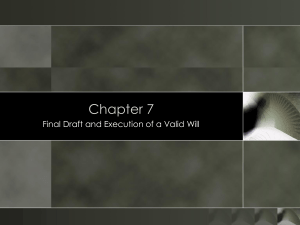 Chapter 7 Final Draft and Execution of a Valid Will