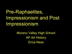 Pre-Raphaelites, Impressionism and Post Impressionism