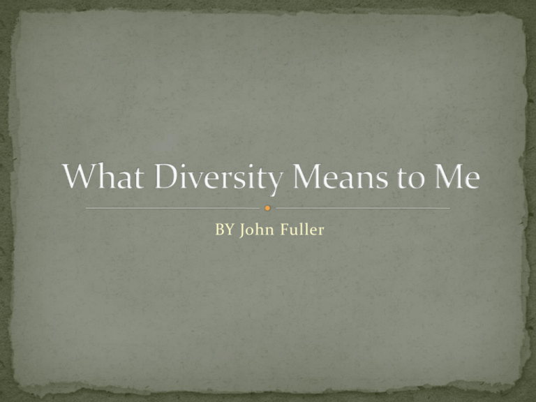 What Diversity Means To Me