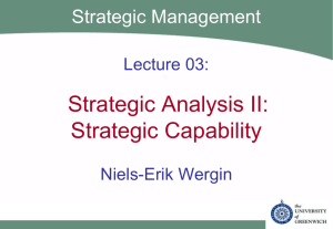 Lecture XX: Strategic Analysis II: Internal Capabilities Niels
