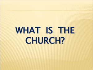 WHAT IS THE CHURCH? - Bible Life Messages