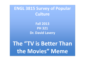 TV is Better Than the Movies - The Homepage of Dr. David Lavery