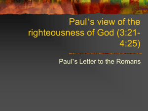 Paul*s view of the righteousness of God (3:21-4:25)